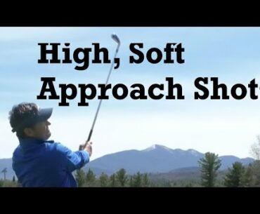 How to Hit High, Soft Approach Shots - Golf Swing Basics - IMPACT SNAP