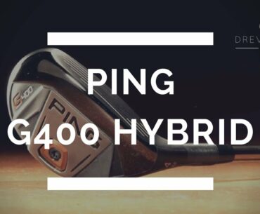 Ping G400 Hybrid Review | Drew Farrell Golf