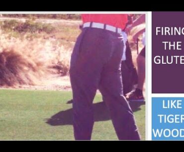 Firing your Glutes like Tiger Woods