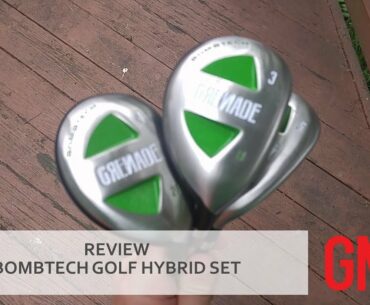 REIVEW: BombTech Golf hybrid set