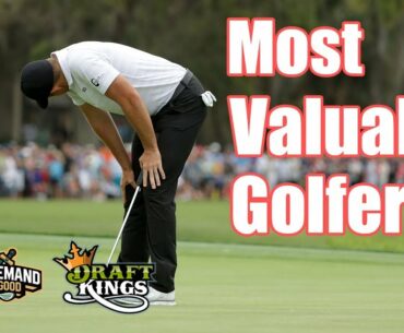 Most Valuable Golfers - PGA DraftKings Strategy