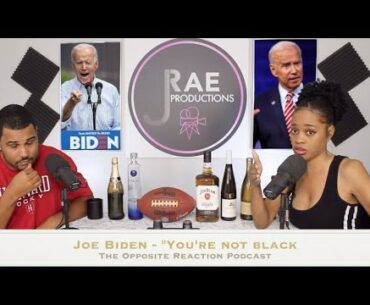 Joe Biden “you ain’t black!” - Why are we mad though?