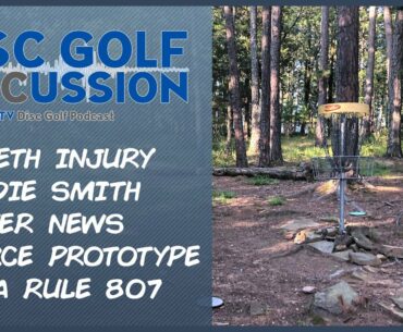 DG Discussion S2E1 - Brodie Smith, McBeth Injury, Player News & Moves, Pierce Proto, PDGA Rule 807