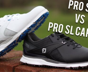 FootJoy Pro SL Carbon VS FootJoy Pro SL | Are the Carbon worth the EXTRA MONEY? | FIND OUT NOW!