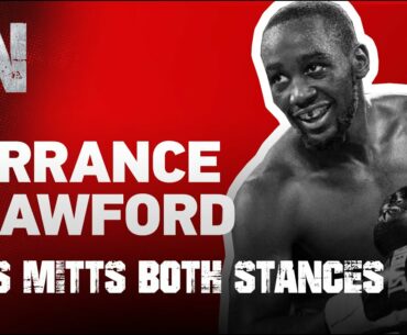 TERRANCE CRAWFORD DOES MITTS IN BOTH STANCES - esnews