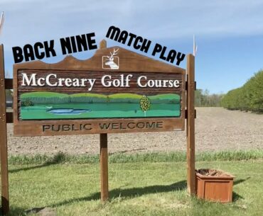 Back Nine Match Play vs. BENSON | McCreary Golf Course