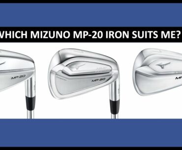 Which Mizuno MP-20 iron suits me?