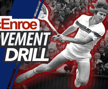 McEnroe MOVEMENT Drill (w/Jeff Salzenstein)