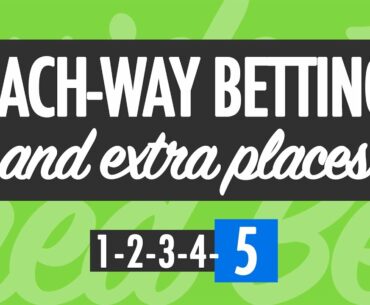 EACH-WAY BETTING & EXTRA PLACES: How I Make My Biggest Profits