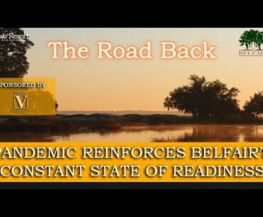 Pandemic Reinforces Belfair’s Constant State of Readiness