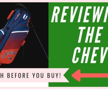 Callaway Chev Stand Bag Review - An HONEST Opinion
