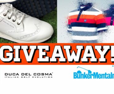 MASSIVE GOLF GIVEAWAY - Duca del Cosma shoes and TWO Bunker Mentality polo shirts!