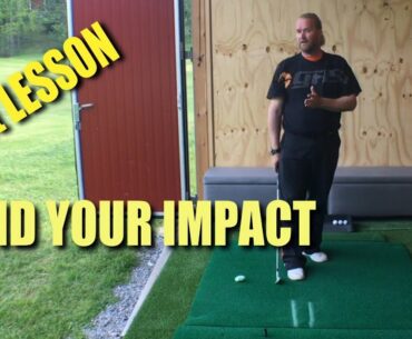 1st lesson - Find a good impact...               Golf with Marcus Edblad