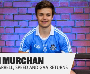 EOIN MURCHAN | Dessie Farrell's influence, GAA's potential return and the fastest Dublin player