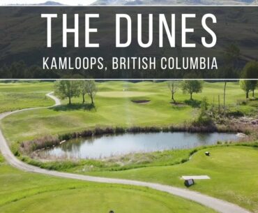 The Dunes Golf Course - Kamloops, BC