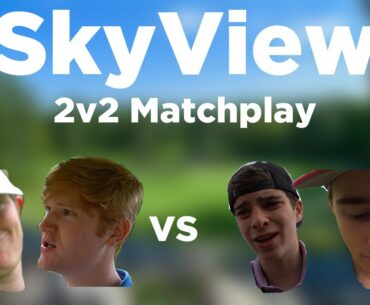 DOWN TO THE 18TH GREEN! | 2v2 Bestball Matchplay | Skyview Golf Club | CourseVlog001