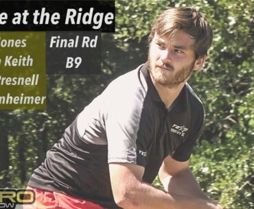 Rumble at the Ridge | Final RD B9 MPO | Keith, Jones, Presnell, Hebenheimer