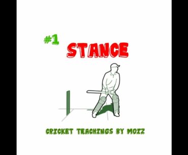 Cricket Teachings With Moiz: Ep-1: How to build up your Stance!