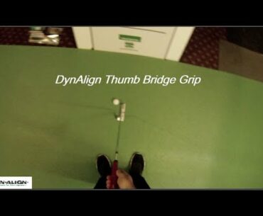 DynAlign Thumb Bridge Putting Grip