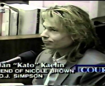 Kato Kaelin's O.J. trial testimony