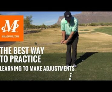 Malaska Golf // The Best Way to Practice - Learning to Make Adjustments in your Golf Swing