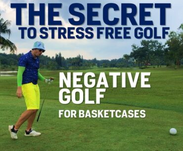 Negative Golf - How to Harness Your Negativity to Score Low