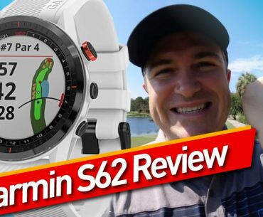 Garmin S62 On Course Review & Playing Test