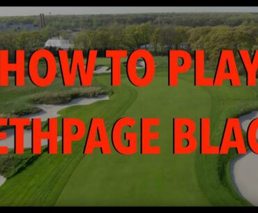 How to play Bethpage Black: An 18-hole aerial tour & guide