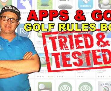 Apps & Golf - Golf Rules Book Apps Tried and Tested