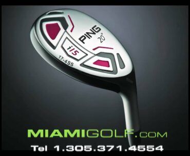 PING I15 Hyrbid at Miami Golf