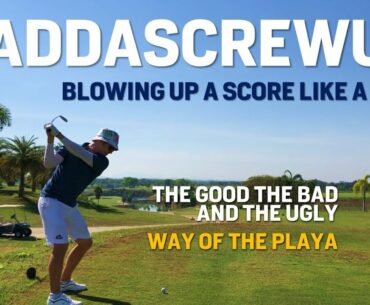 From How to Break Par to how to Break 80 - Way of the playa Good Bad and Ugly