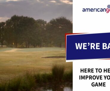 We're Back | American Golf