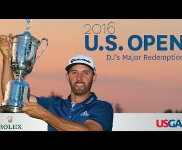 2016 U.S. Open: DJ's Major Redemption