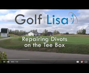 GWL.com: Week 5 - Repairing Divots on the Tee Boxes