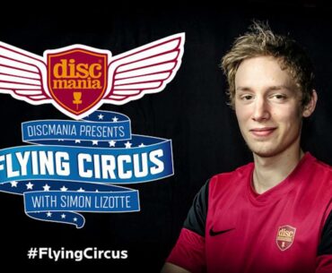 Flying Circus With Simon Lizotte