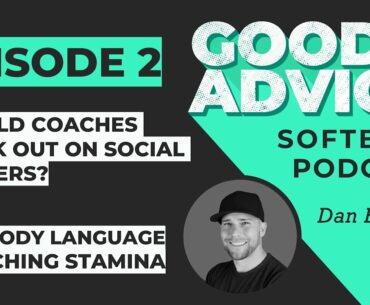 "Stick to Coaching," Bad Body Language & Pitching Stamina [Good Advice Softball Podcast EP2]