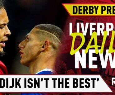 Richarlison Says Van Dijk Isn't The Best & Everton Press Conference Reaction | #LFC Daily News LIVE