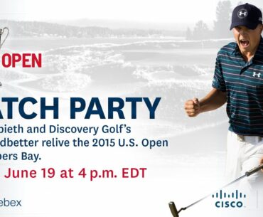 U.S. Open Watch Party: Jordan Spieth and Hally Leadbetter Relive 2015