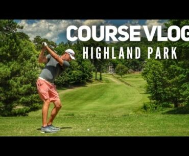 Drivable Par 4 | Every Shot | Front 9 Course Vlog From Highland Park | Part 1