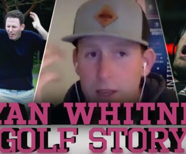 Ryan Whitney Is Playing The Best Golf Of His Life