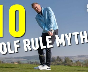 10 GOLF RULES MYTHS!! Golf Monthly