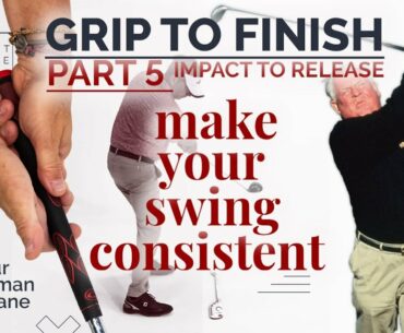 #Grip to #Finish - Build a Consistent 365-Day 'Moe Norman Single Plane Golf Swing' Part 5 - Release