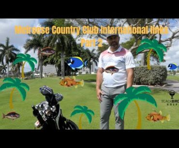 MELREESE COUNTRY CLUB INTERNATIONAL LINKS VLOG PART 2 | New Guest (Jose)