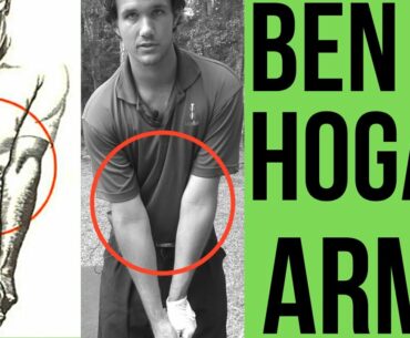 BEN HOGAN'S ARMS - how to be Unbelievably CONSISTENT AND POWERFUL