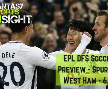 EPL DFS Preview - Premier League Showdown Spurs vs West Ham - 6.23