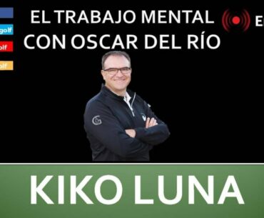 En directo con Oscar del Rio. Como trabajar la parte mental