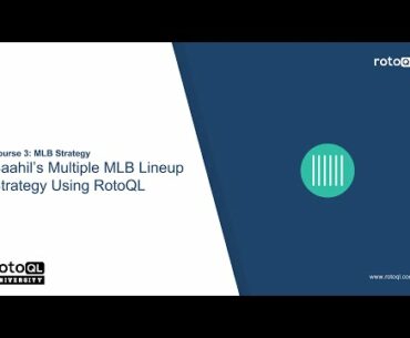 MLB: Saahil's MLB Multiple Lineup Strategy Using RotoQL