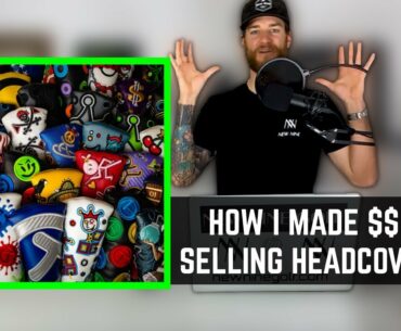 How I Made 5 Figures Selling Headcovers