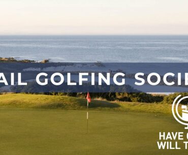 Have Clubs Will Travel Crail Golfing Society