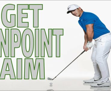 How get Pinpoint Aim in Golf! Alignment 101